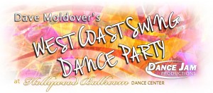 Dave Moldover's Dance Jam Productions West Coast Swing Dance Party