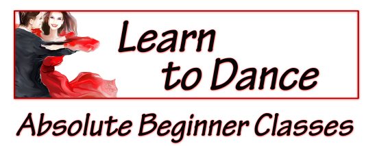 Learn To Dance--Absolute Beginners Classes