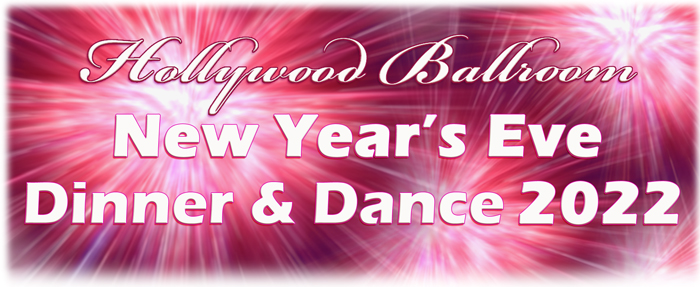 New Year's Eve--Dec 31, 2022--at Hollywood Ballroom
